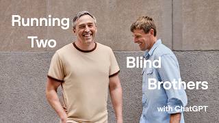 Two blind brothers using ChatGPT to navigate life and run their nonprofit